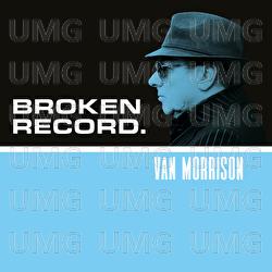 Broken Record - Van Morrison