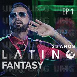 Latino Fantasy - 25 Anos De Carreira - Latino