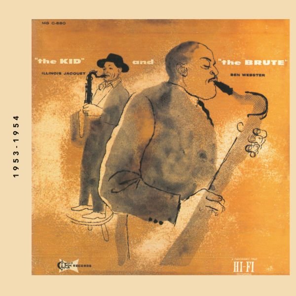 The Kid And The Brute - Illinois Jacquet, Ben Webster