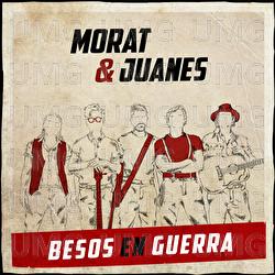 Besos En Guerra - Morat, Juanes