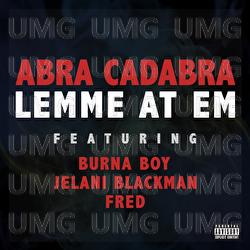 Lemme At Em - Abra Cadabra, Burna Boy, Jelani Blackman