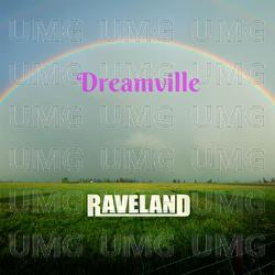 Dreamville - Raveland