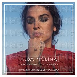 Caminando Con Manuel - Alba Molina, Joselito Acedo