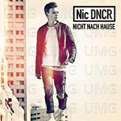 Nicht nach Hause - Nic DNCR