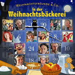 In der Weihnachtsb&auml;ckerei - Weihnachtsfreunde & Co.