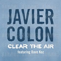 Clear The Air - Javier Colon, Dave Koz