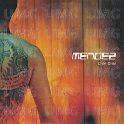 Chiki-Chiki - Mendez