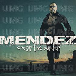 Cross The Border - Mendez
