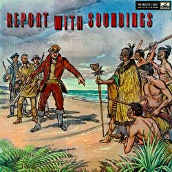 Report With Soundings: A Brief Dramatised History Of The Province Of Marlborough, New Zealand - Basil Clarke