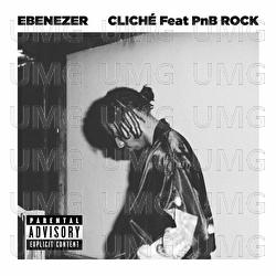 Cliché - Ebenezer, PnB Rock