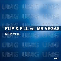 Kokane - Flip & Fill, Mr. Vegas
