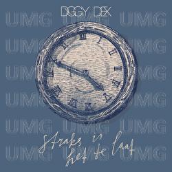 Straks Is Het Te Laat - Diggy Dex