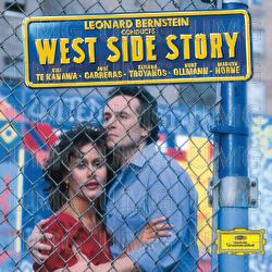 Bernstein: West Side Story - Kiri Te Kanawa, José Carreras, Tatiana Troyanos