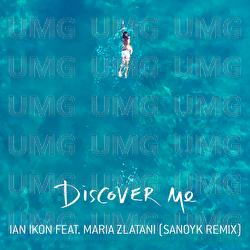 Discover Me - Ian Ikon, Maria Zlatani