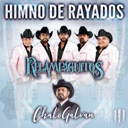 Himno De Rayados - Relampaguitos, Chalo Galvan
