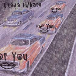For You / Time Limit - Utada Hikaru