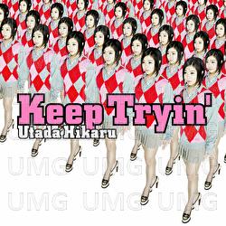 Keep Tryin' - Utada Hikaru