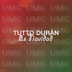 Es Navidad - Tutto Dur&aacute;n