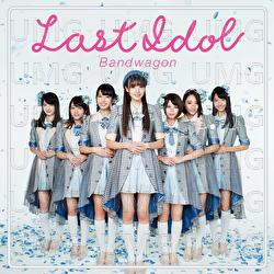 Bandwagon - Last Idol
