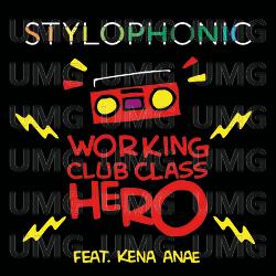 Working Club Class Hero - Stylophonic, Kena Anae