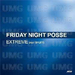 Extreme - Friday Night Posse, Splitt
