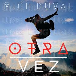 Otra Vez - Mich Duval