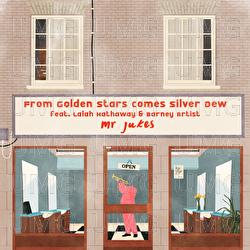 From Golden Stars Comes Silver Dew - Mr Jukes, Lalah Hathaway, Barney Artist