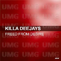 Freed From Desire - Killa Deejays, Carrie Ryan
