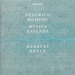 Mompou: Música Callada - Herbert Henck