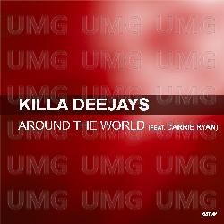 Around The World - Killa Deejays, Carrie Ryan