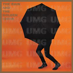 The Rain - And The Golden Choir
