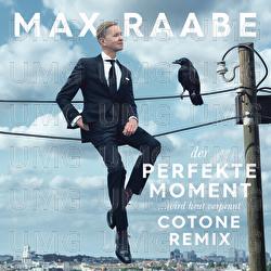 Der perfekte Moment… wird heut verpennt - Max Raabe