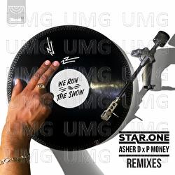 We Run The Show - Star.One, Asher D., P Money