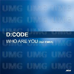 Who Are You - D:Code,  Emma