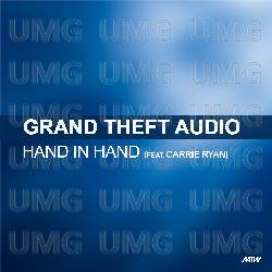 Hand In Hand - Grand Theft Audio, Carrie Ryan