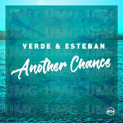 Another Chance - Verde & Esteban