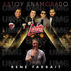 Estoy Enamorado - Ladr&oacute;n, Ren&eacute; Farrait
