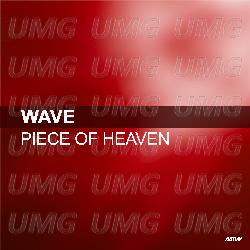 Piece Of Heaven - Wave