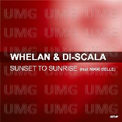 Sunset To Sunrise - Whelan & Di Scala, Nikki Belle