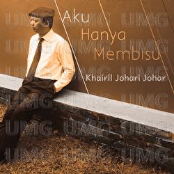 Aku Hanya Membisu - Khairil Johari Johar