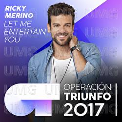 Let Me Entertain You - Ricky Merino
