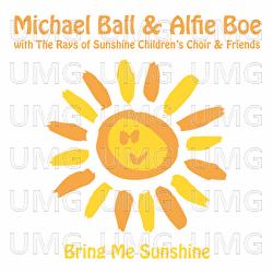 Bring Me Sunshine - Michael Ball & Alfie Boe With The Rays of Sunshine Children's Choir & Friends