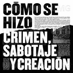 C&oacute;mo Se Hizo Crimen, Sabotaje Y Creaci&oacute;n - Lagartija Nick