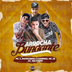 Arrocha Bundante - DJ Kelvinho, MC 2k, MC Jhowzinho E MC Kadinho