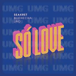 Só Love - Seakret, Buchecha, Jão