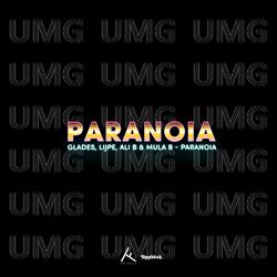 Paranoia - Glades, Mula B, Ali B