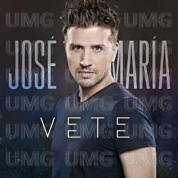 Vete - Jos&eacute; Mar&iacute;a