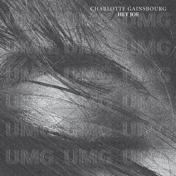 Hey Joe - Charlotte Gainsbourg