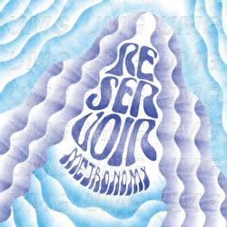 Reservoir - Metronomy