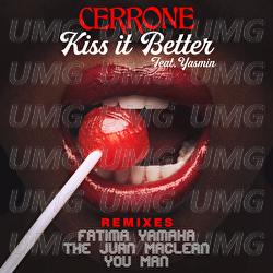 Kiss It Better - Cerrone, Yasmin